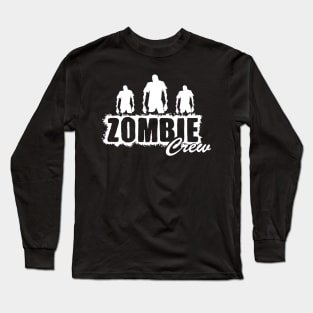 Zombie crew with three zombies Long Sleeve T-Shirt